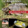 Die Amphibien und Reptilien Europas 